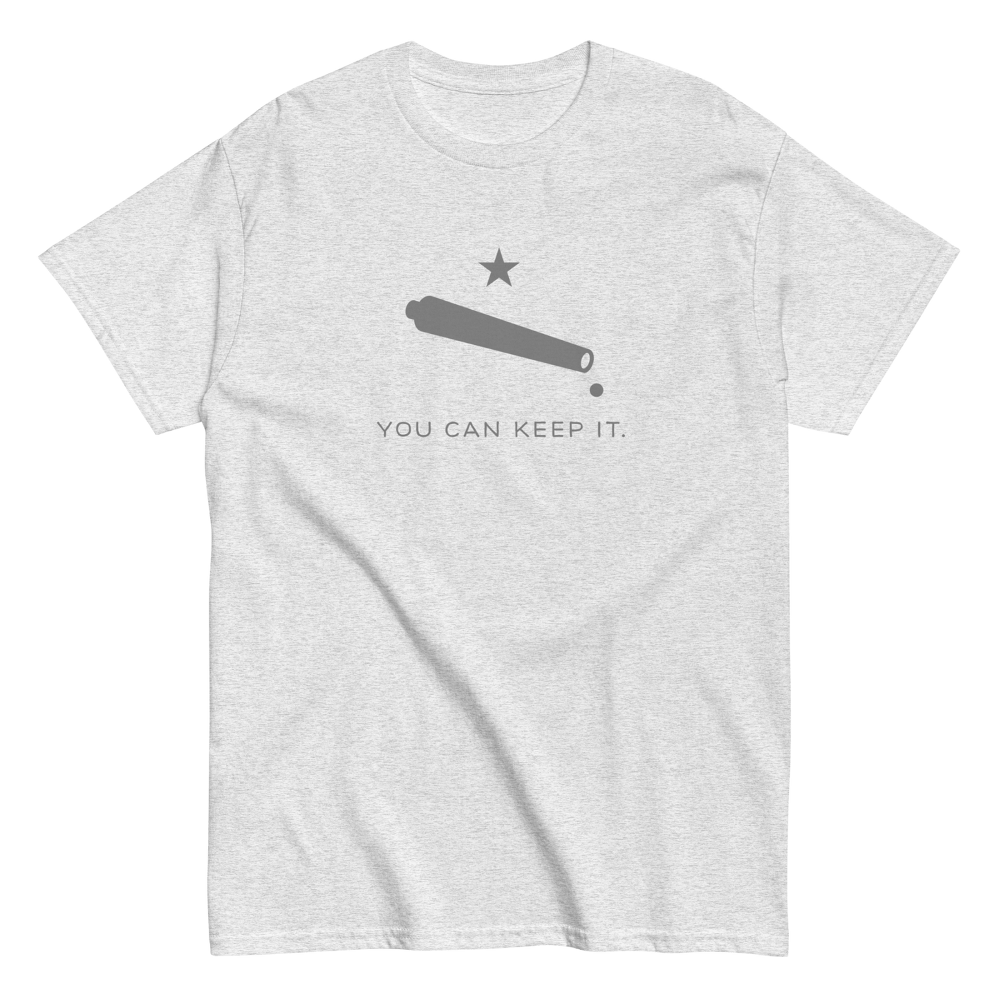 “You Can Keep It” Unisex Short Sleeve T-Shirt (Dove)