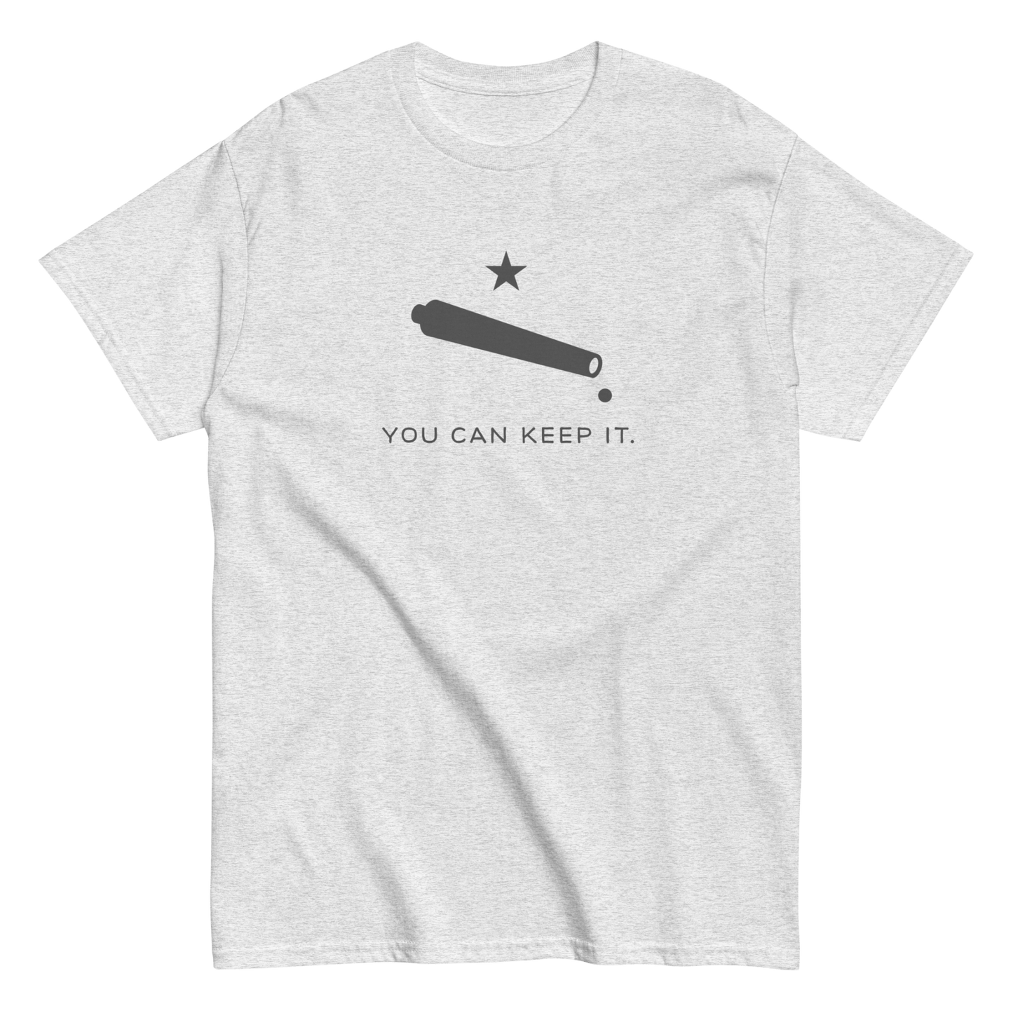 “You Can Keep It” Unisex Short Sleeve T-Shirt (Gravitas)