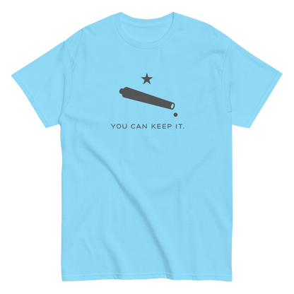 “You Can Keep It” Unisex Short Sleeve T-Shirt (Gravitas)