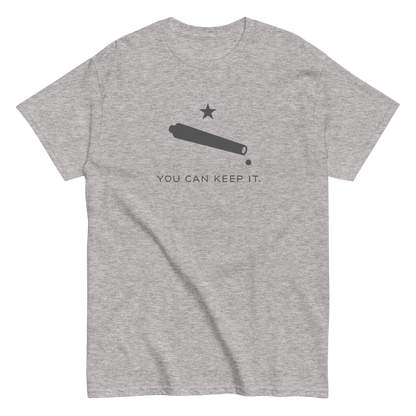 “You Can Keep It” Unisex Short Sleeve T-Shirt (Gravitas)