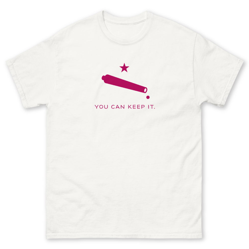 “You Can Keep It” Unisex Short Sleeve T-Shirt (Way Too Fuchsia)