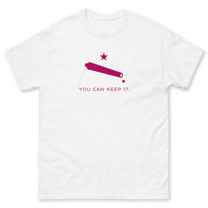 “You Can Keep It” Unisex Short Sleeve T-Shirt (Way Too Fuchsia)